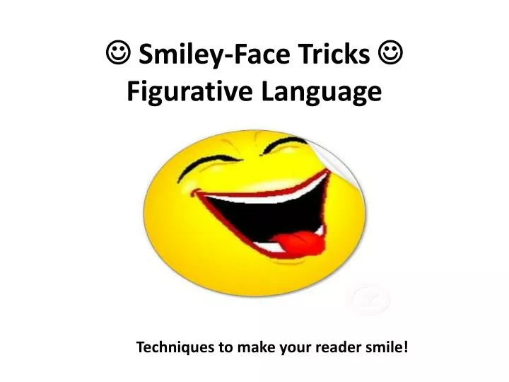 smiley face tricks figurative language