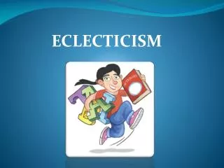 ECLECTICISM
