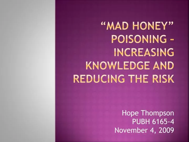 mad honey poisoning increasing knowledge and reducing the risk