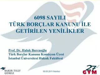 6098 sayili t rk bor lar kanunu le get r len yen l kler