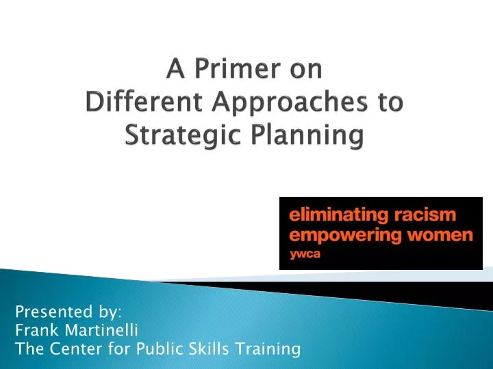 a primer on different approaches to strategic planning