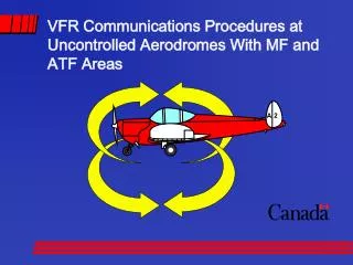 VFR Communications Procedures at Uncontrolled Aerodromes With MF and ATF Areas