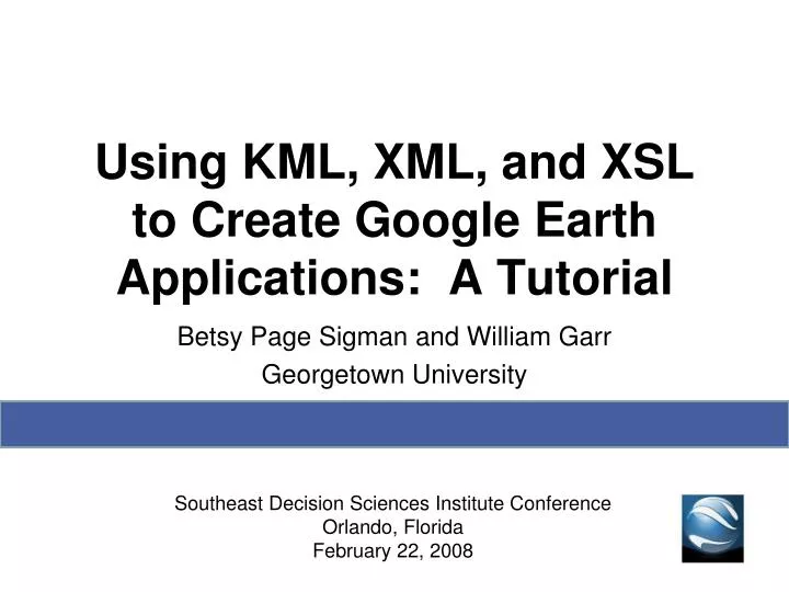 using kml xml and xsl to create google earth applications a tutorial