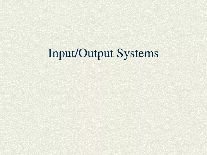 input output systems