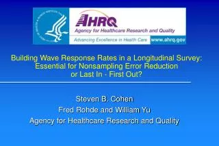 Steven B. Cohen Fred Rohde and William Yu Agency for Healthcare Research and Quality