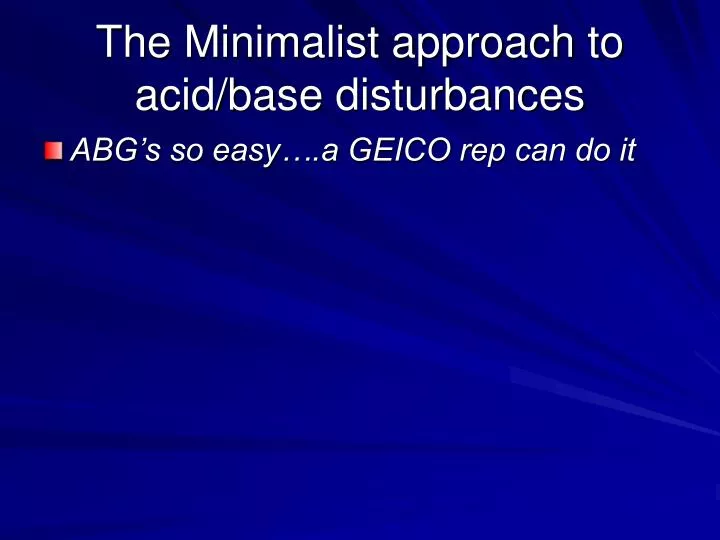 the minimalist approach to acid base disturbances