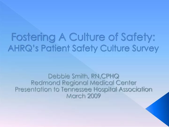fostering a culture of safety ahrq s patient safety culture survey