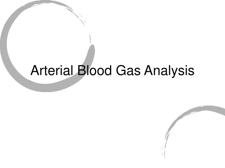 arterial blood gas analysis