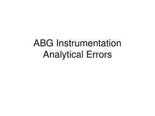 ABG Instrumentation Analytical Errors