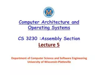 Computer Architecture and Operating Systems CS 3230 :Assembly Section Lecture 5
