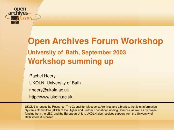 open archives forum workshop university of bath september 2003 workshop summing up