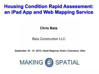 Housing Condition Rapid Assessment: an iPad App and Web Mapping Service
