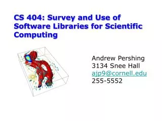 CS 404: Survey and Use of Software Libraries for Scientific Computing