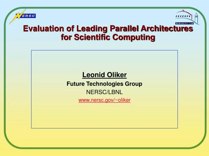 evaluation of leading parallel architectures for scientific computing
