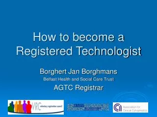 How to become a Registered Technologist