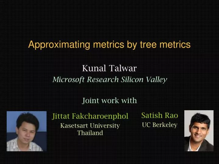 approximating metrics by tree metrics