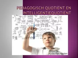 pedagogisch quoti nt en intelligentiequoti nt