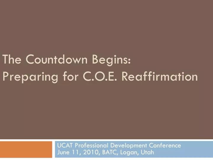 the countdown begins preparing for c o e reaffirmation