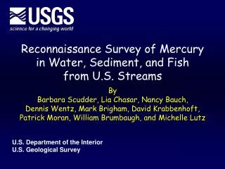 Reconnaissance Survey of Mercury in Water, Sediment, and Fish from U.S. Streams