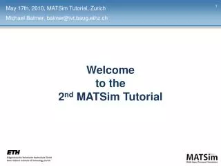 Welcome to the 2 nd MATSim Tutorial