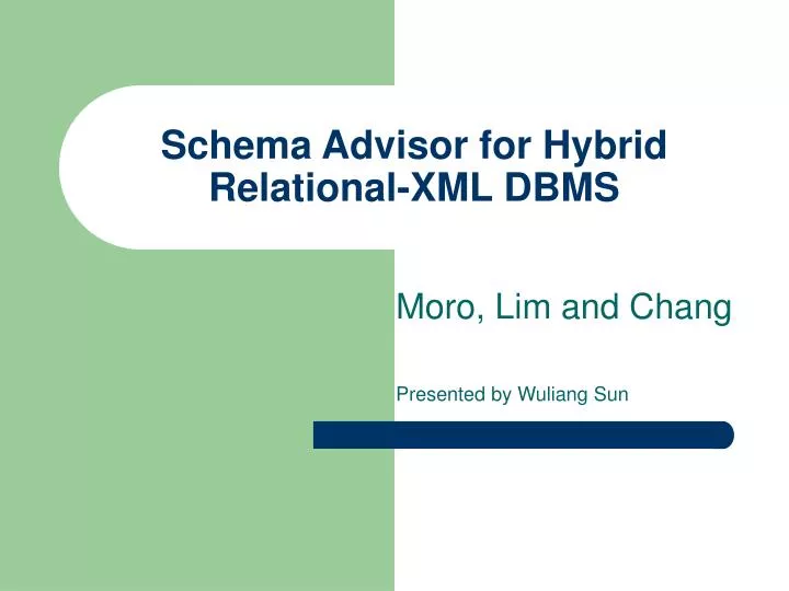 schema advisor for hybrid relational xml dbms
