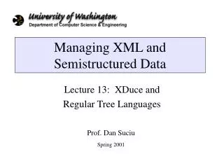 Managing XML and Semistructured Data