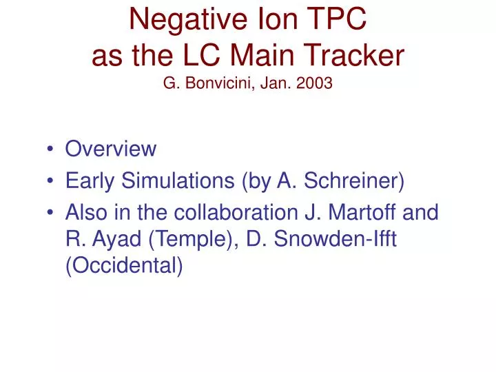 negative ion tpc as the lc main tracker g bonvicini jan 2003
