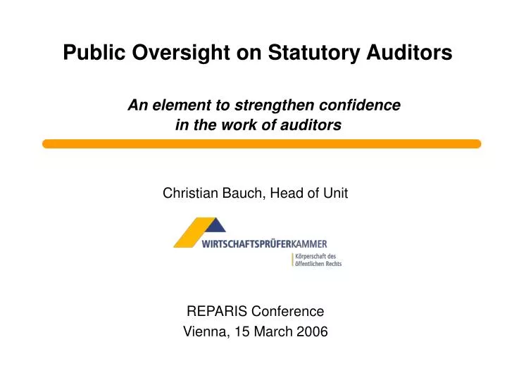 public oversight on statutory auditors an element to strengthen confidence in the work of auditors