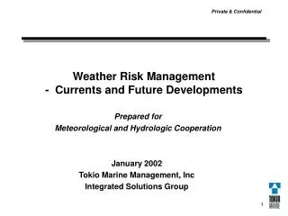 Weather Risk Management - Currents and Future Developments