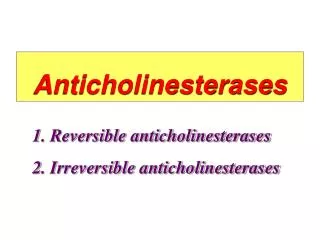 Anticholinesterases