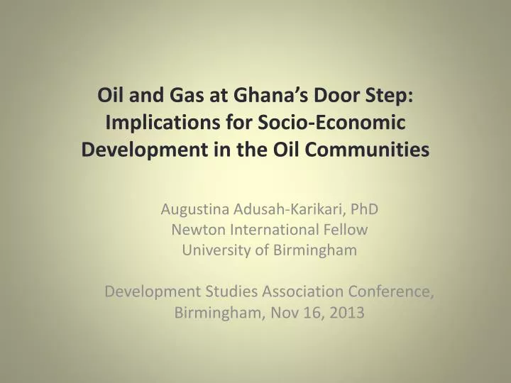 oil and gas at ghana s door step implications for socio economic development in the oil communities