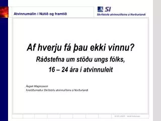 atvinnum lin n t og framt