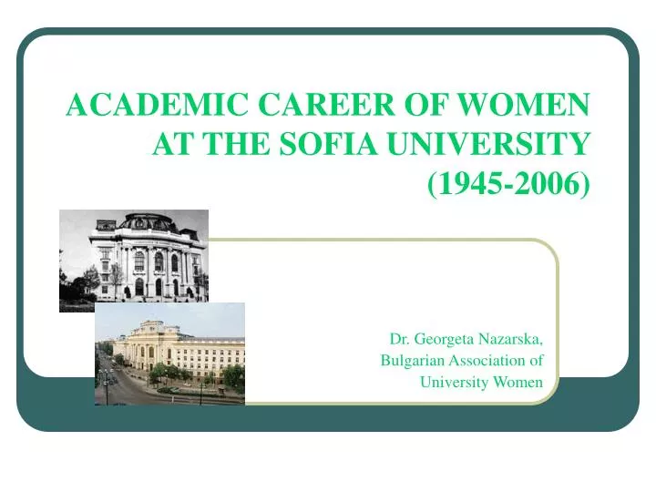 academic career of women at the sofia university 1945 2006
