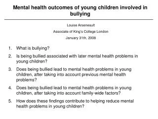 What is bullying? Is being bullied associated with later mental health problems in young children?