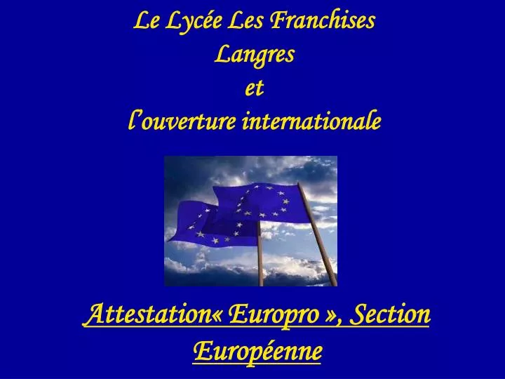 le lyc e les franchises langres et l ouverture internationale