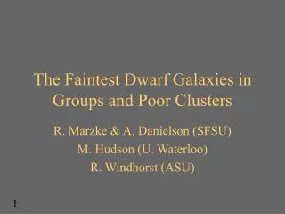 The Faintest Dwarf Galaxies in Groups and Poor Clusters