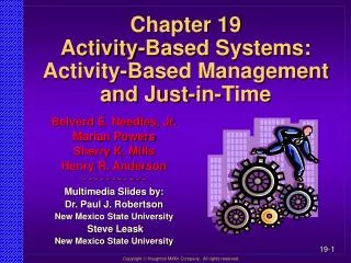 Chapter 19 Activity-Based Systems: Activity-Based Management and Just-in-Time