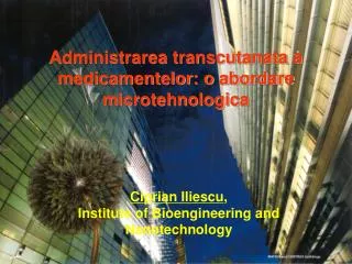 Administrarea transcutanata a medicamentelor: o abordare microtehnologica