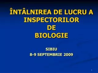 nt lnirea de lucru a inspectorilor de biologie