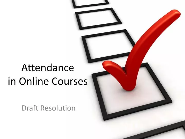 attendance in online courses
