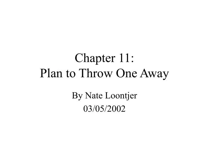 chapter 11 plan to throw one away
