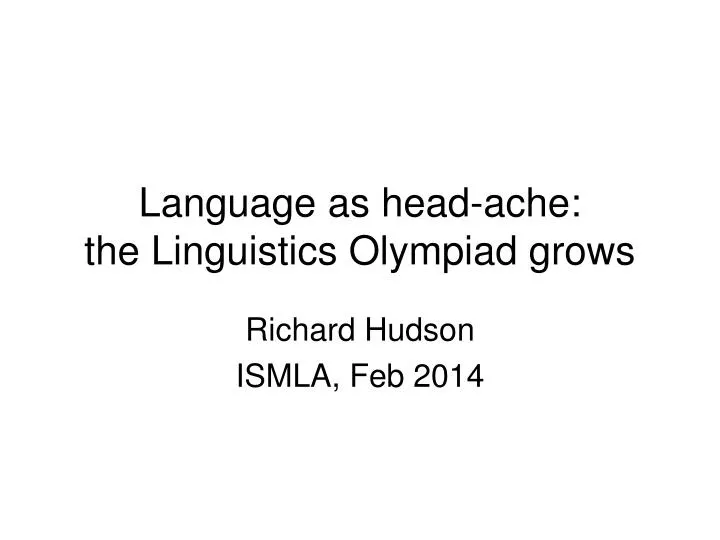 language as head ache the linguistics olympiad grows