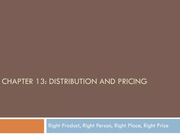 chapter 13 distribution and pricing