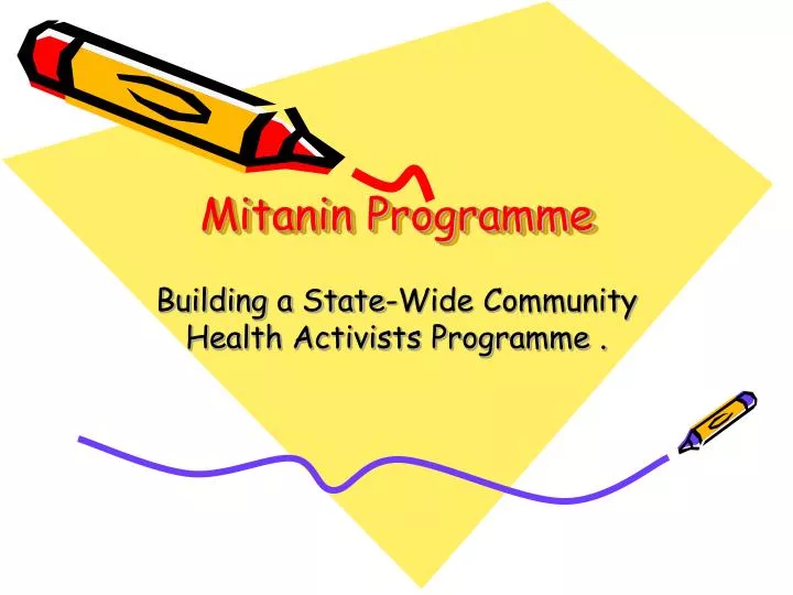 mitanin programme