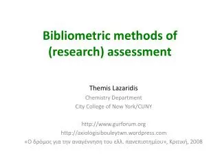 Bibliometric methods of (research) assessment