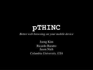 pTHINC Better web browsing on your mobile device