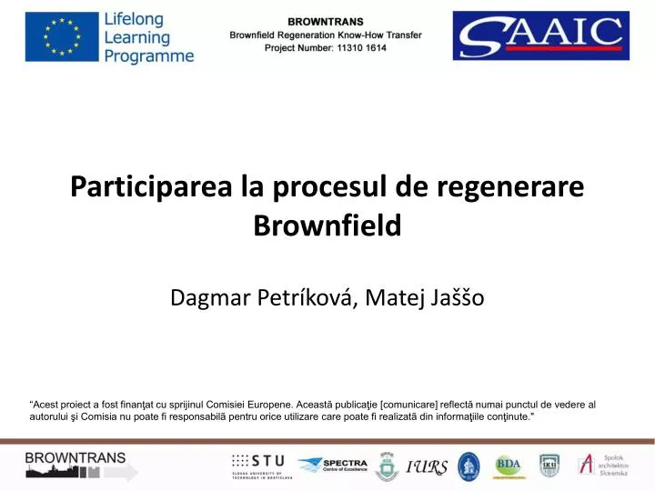 participarea la procesul de regenerare brownfield