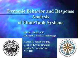 Dynamic Behavior and Response Analysis of Fluid/Tank Systems