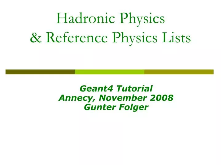 hadronic physics reference physics lists