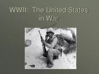 WWII: The United States in War